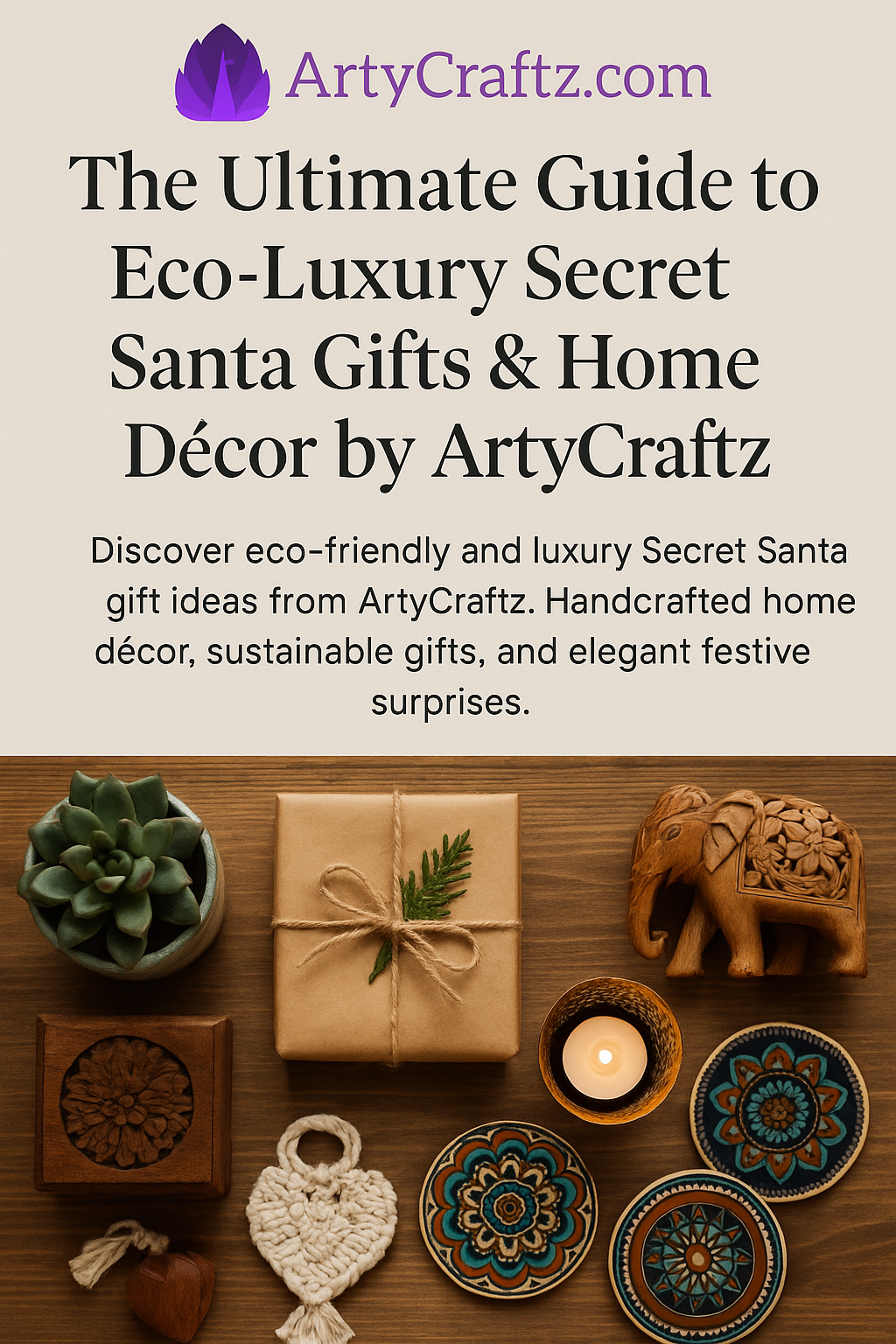 The Ultimate Guide to Eco-Luxury Secret Santa Gifts & Home Décor