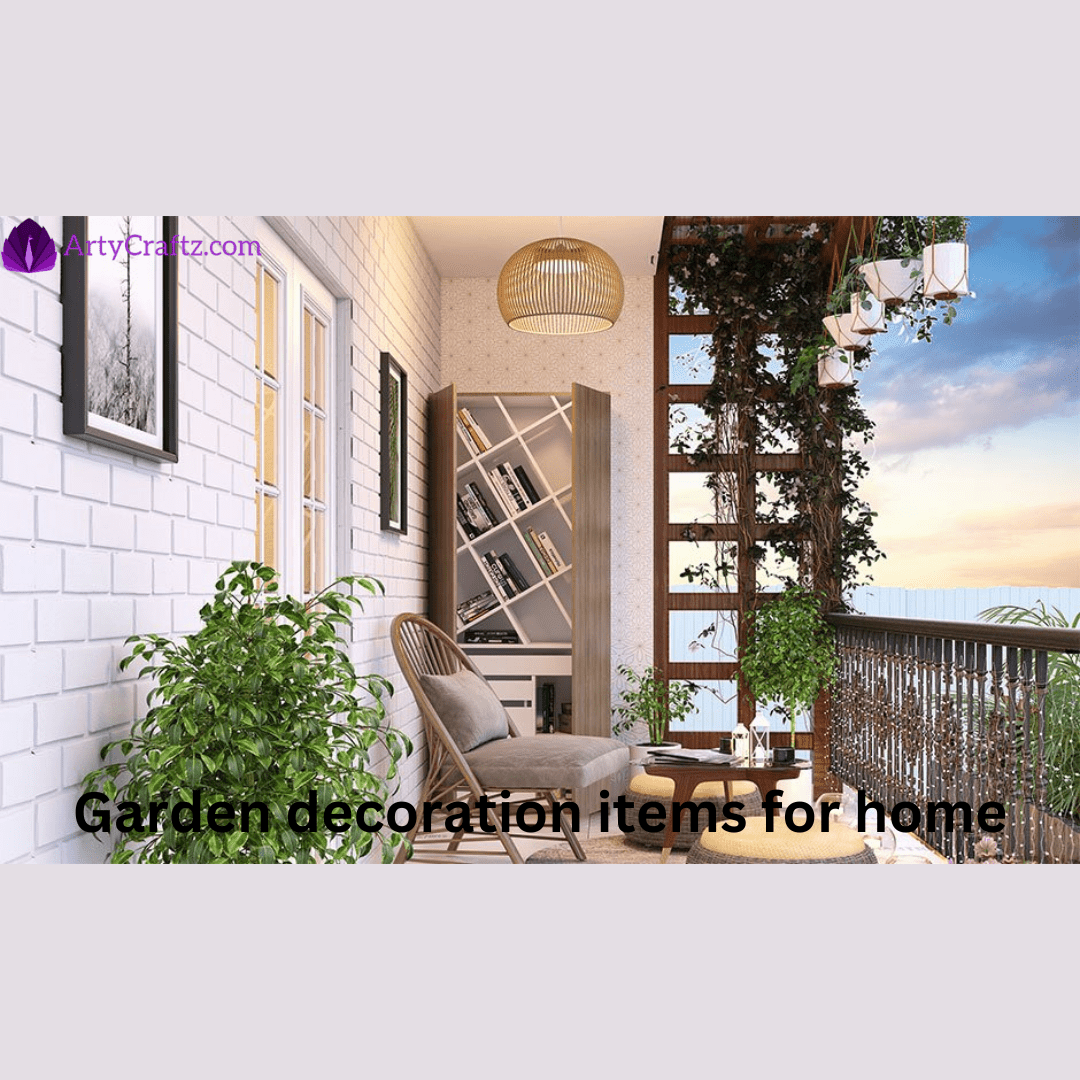 Garden Decoration Items for Home - ArtyCraftz