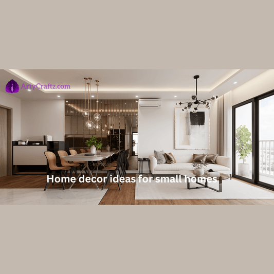 Home Decor Ideas For Small Homes - ArtyCraftz