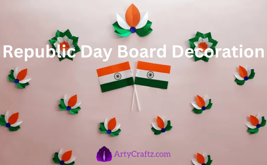 Republic Day Board Decoration - ArtyCraftz