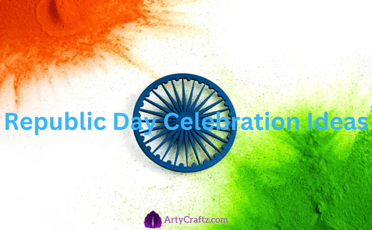 Republic Day Celebration Ideas - ArtyCraftz