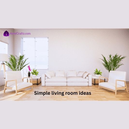 Simple living room ideas - ArtyCraftz