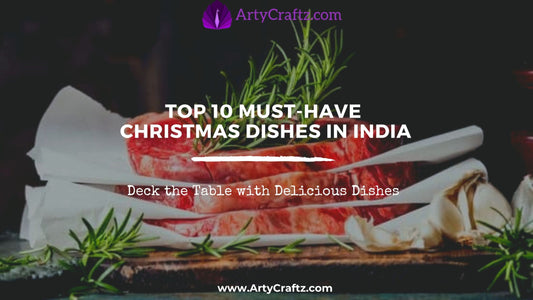Top 10 Must-Have Christmas Dishes in India - ArtyCraftz